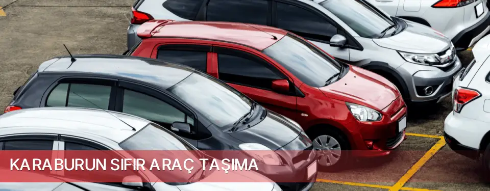 Karaburun İlçemi Sıfır Araç Taşıma